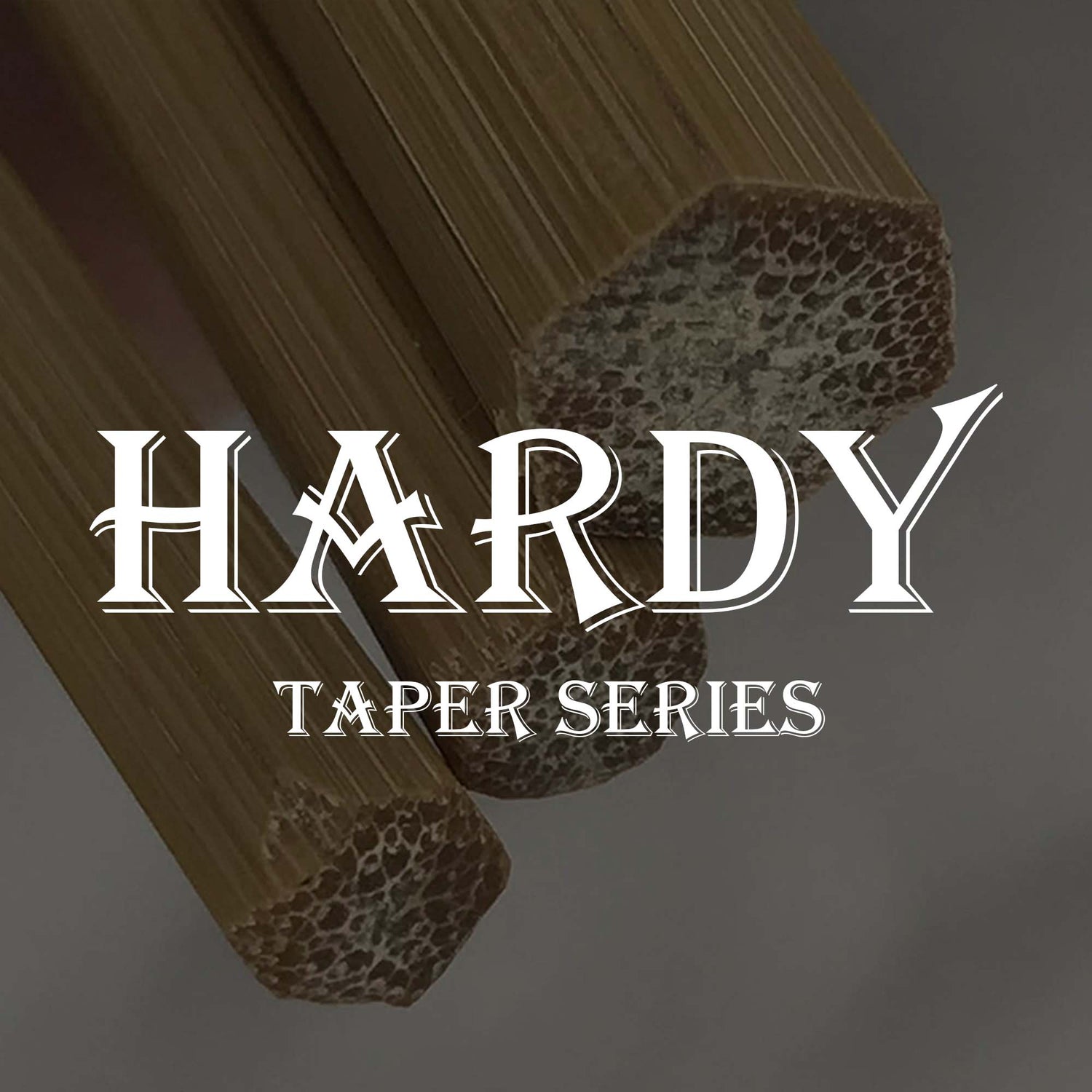 Hardy Taper Series - Ferruled Bamboo Blanks