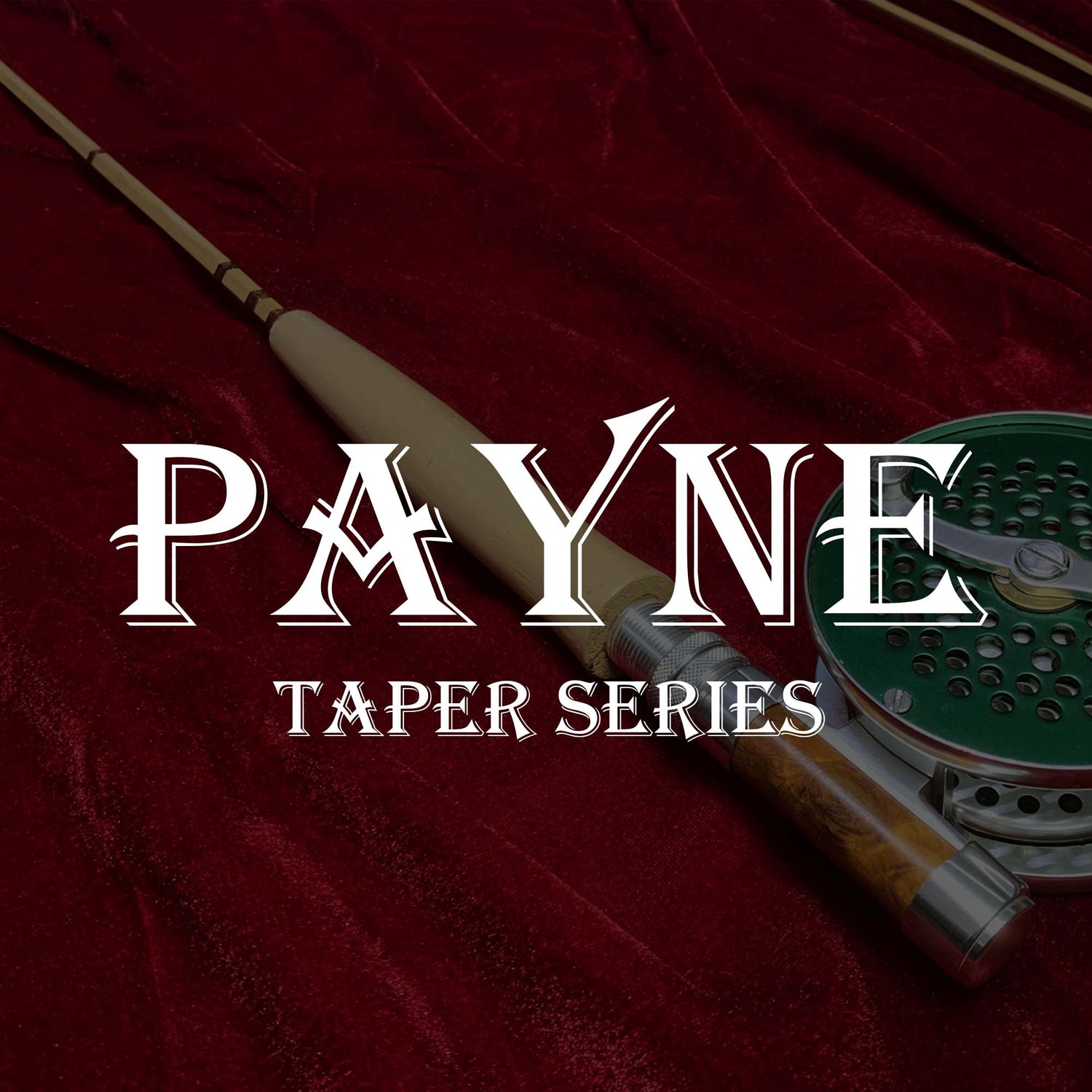 Payne Taper Series - ZHUSROD Bamboo Fly Rod