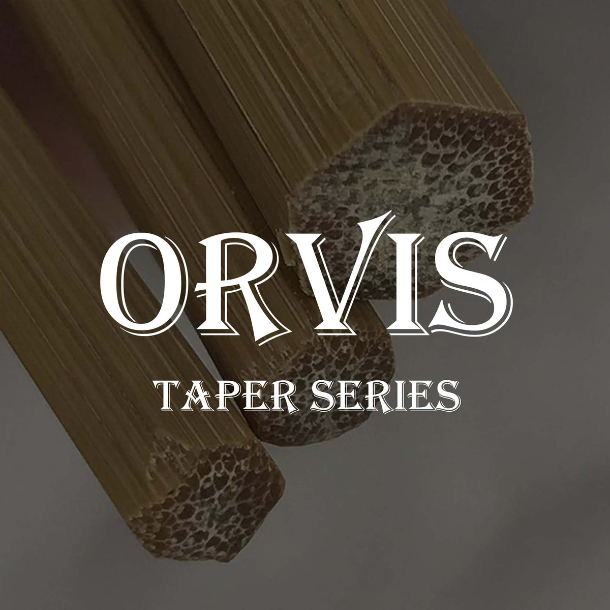 Orvis Taper Blanks