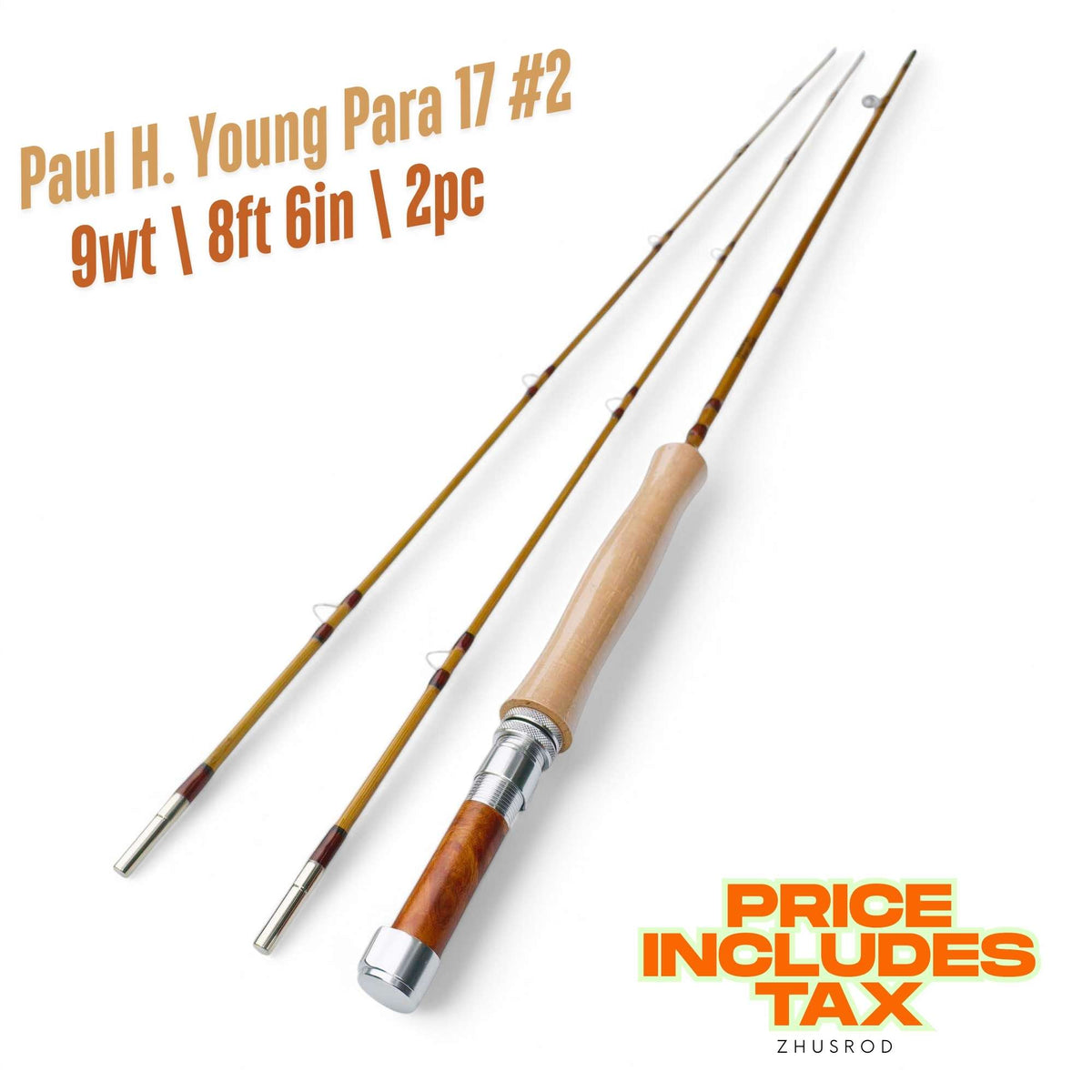 9wt - 8ft 6in - 2pc - bamboo fly rod - Paul H. Young Para 17 #2 | ZHUSROD